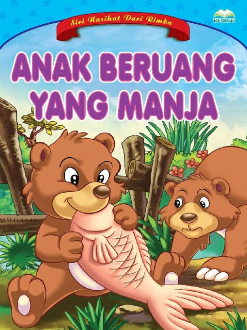 Title details for Anak Beruang Yang Manja by Norul Azila Arifin - Available